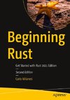 Beginning Rust: Get Started with Rust 2021 Edition