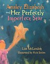 Ansley Elizabeth and Her Perfectly Imperfect Star