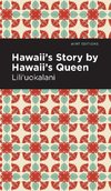 Hawaii's Story by Hawaii's Queen