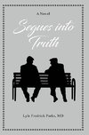 Segues into Truth