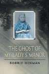 The Ghost of My Lady's Manor