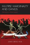 Multiple Marginality and Gangs