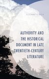 Authority and the Historical Document in Late Twentieth-Century Literature