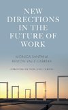 New Directions in the Future of Work