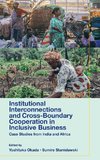 Institutional Interconnections and Cross-Boundary Cooperation in Inclusive Business