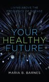 Your Healthy Future