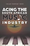 Acing the South African Music Industry