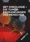 [Set Onkologie - die Tumorerkrankungen des Menschen, Band 1+2]