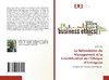 La Refondation du Management et la Scientification de l¿Éthique d¿Entreprise