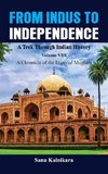 From Indus to Independence - A Trek Through Indian History