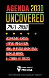 Agenda 2030 Uncovered (2021-2050)