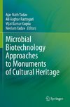 Microbial Biotechnology Approaches to Monuments of Cultural Heritage