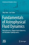 Fundamentals of Astrophysical Fluid Dynamics