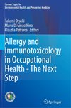 Allergy and Immunotoxicology in Occupational Health - The Next Step