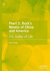 Pearl S. Buck's Novels of China and America: The Battle of Life