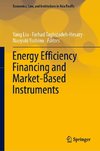 Energy Efficiency Financing and Market-Based Instruments