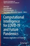 Computational Intelligence for COVID-19 and Future Pandemics