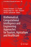 Mathematical, Computational Intelligence and Engineering Approaches for Tourism, Agriculture and Healthcare