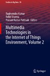 Multimedia Technologies in the Internet of Things Environment, Volume 2