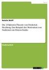 Die 2-Faktoren-Theorie von Frederick Herzberg. Das Beispiel der Motivation von Studenten im Fitness-Studio