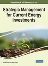 Handbook of Research on Strategic Management for Current Energy Investments