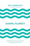 Gospel Fluency