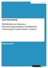 Weiblichkeit im Flamenco. Inszenierungsstrategien und filmische Umsetzung in Carlos Sauras 