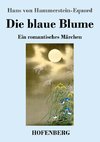 Die blaue Blume