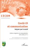 Covid-19 et communication. Soigner par la social.