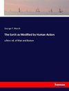 The Earth as Modified by Human Action