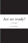 Are we ready?