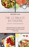 The Ultimate Ketogenic Diet Cookbook