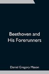 Beethoven and His Forerunners