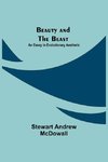 Beauty and the Beast; An Essay in Evolutionary Aesthetic