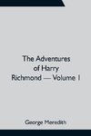 The Adventures of Harry Richmond - Volume 1