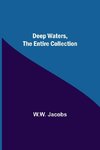 Deep Waters, the Entire Collection