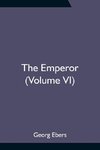 The Emperor (Volume VI)