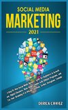 Social Media Marketing 2021