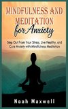 Mindfulness and Meditation for Anxiety