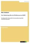 Der Marketing-Mix des Weltkonzerns BMW