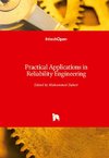 Practical Applications in Reliability Engineering