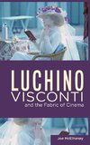 Luchino Visconti and the Fabric of Cinema