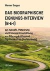 Das Biographische Eignungs-Interview (B-E-I)