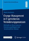 Change-Management in IT-getriebenen Veränderungsprozessen