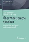 Über Widersprüche sprechen