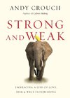 Strong and Weak