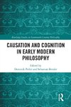 Causation and Cognition in Early Modern Philosophy