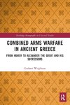 Combined Arms Warfare in Ancient Greece