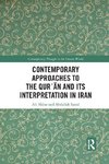 Contemporary Approaches to the Qur'an and its Interpretation in Iran