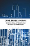 Crime, Bodies and Space